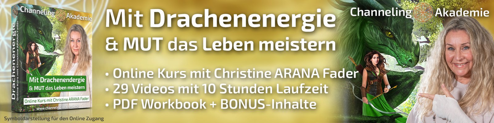 Mit Drachenenergie & MUT das Leben meistern - Online Kurs mit Christina ARANA Fader